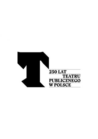 JUBILEUSZ TEATRU PUBLICZNEGO - KONFERENCJA
