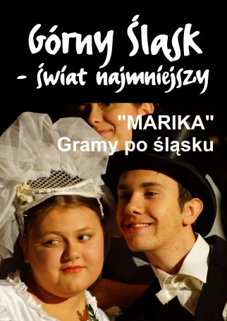 MARIKA. GRAMY PO ŚLĄSKU - Z CYKLU GÓRNY ŚLĄSK