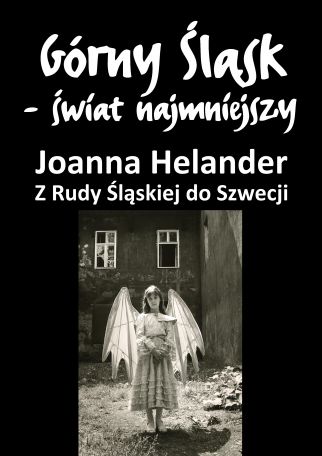 JOANNA HELANDER Z RUDY ŚLĄSKIEJ DO SZWECJI
