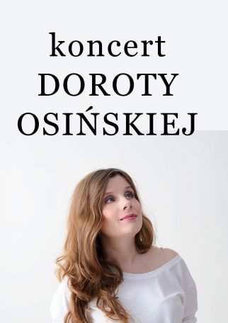DOROTA OSIŃSKA - KONCERT