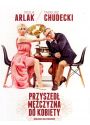 Plakat - Przyszedł mężczyzna do kobiety