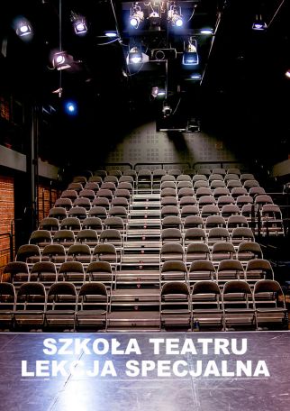 SZKOŁA TEATRU - LEKCJA SPECJALNA